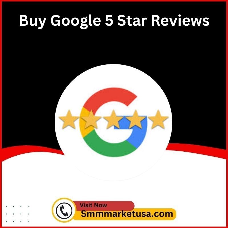 Buy Google 5 Star Reviews Buy Google 5 Star Reviews
